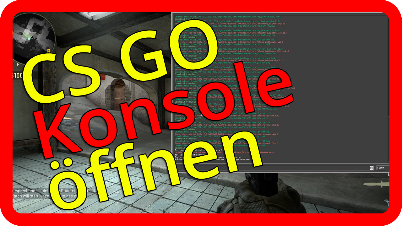 CS GO Konsole (Console) öffnen / einstellen / aktivieren [german/deutsch]>
                                </div>
                                <div style=