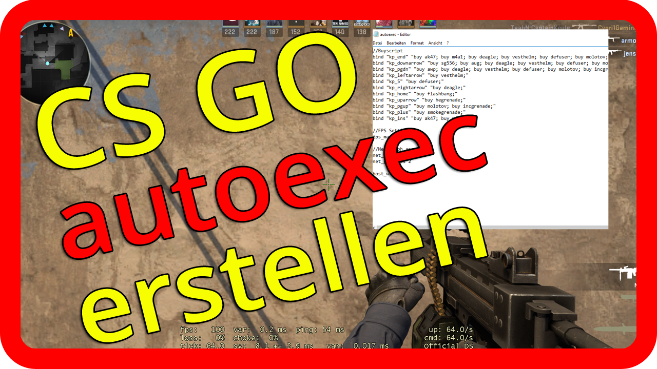 CS GO autoexec config erstellen und einfügen Tutorial / Guide [german/deutsch]>
                                </div>
                                <div style=